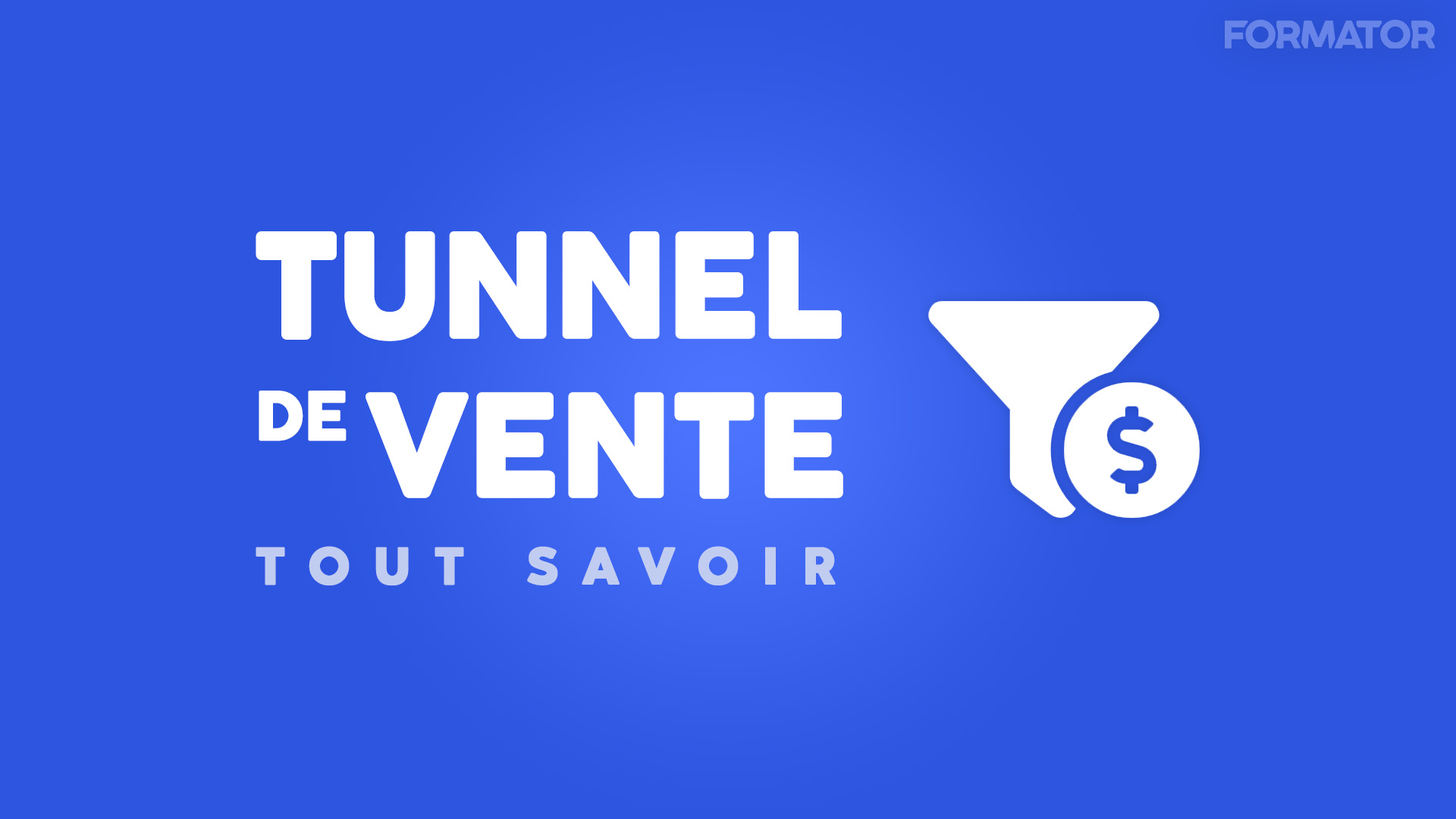 Tunnels de Vente : Guide Complet