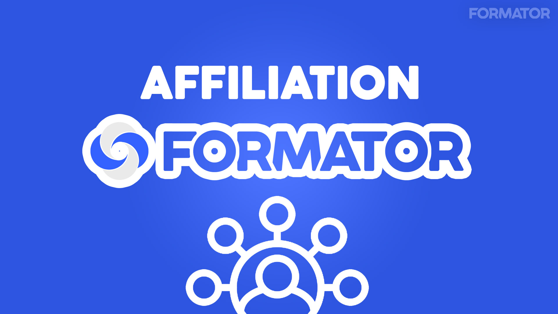 L'Affiliation avec Formator